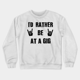 Gigs Crewneck Sweatshirt